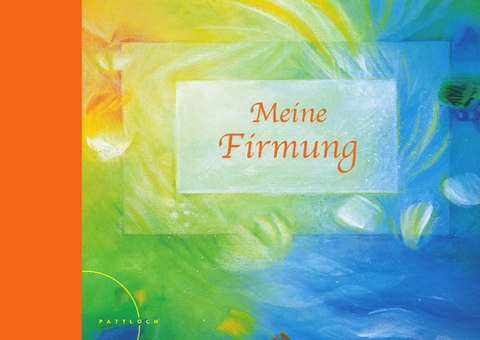 Meine Firmung - Sabine Waldmann-Brun