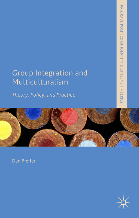 Group Integration and Multiculturalism - Dan Pfeffer