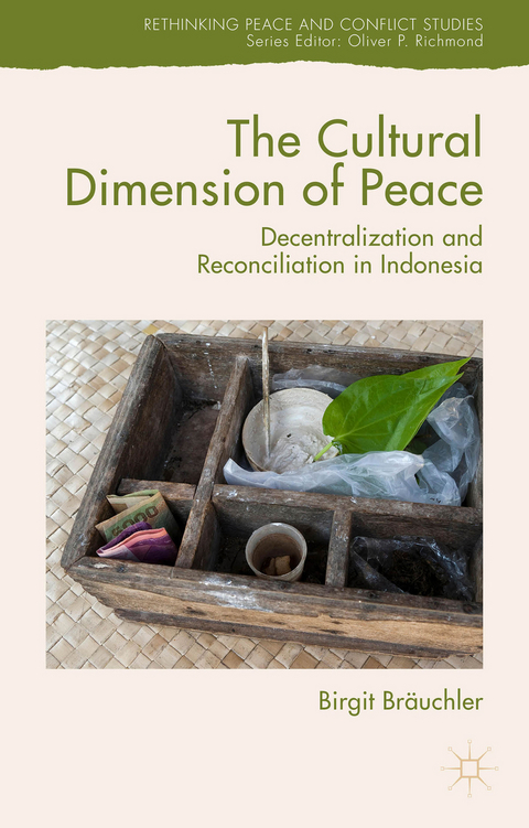 The Cultural Dimension of Peace - Birgit Bräuchler