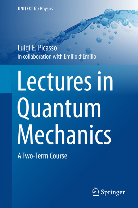 Lectures in Quantum Mechanics - Luigi E. Picasso