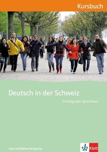 Deutsch in der Schweiz / Deutsch in der Schweiz Einstieg - 