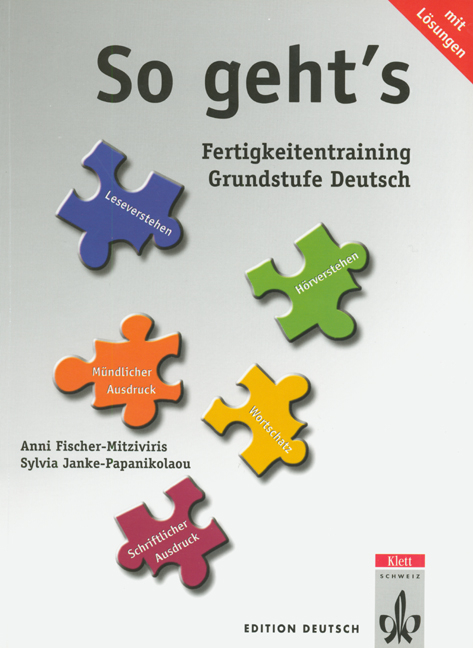 So geht's - Fertigkeitentraining für die Grundstufe Deutsch - Anni Fischer-Mitziviris, Sylvia Janke-Papanikolaou