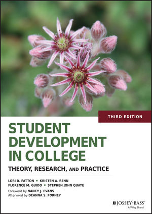 Student Development in College - Lori D. Patton, Kristen A. Renn, Florence M. Guido, Stephen John Quaye