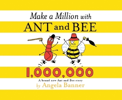 Make a Million with Ant and Bee - Angela Banner