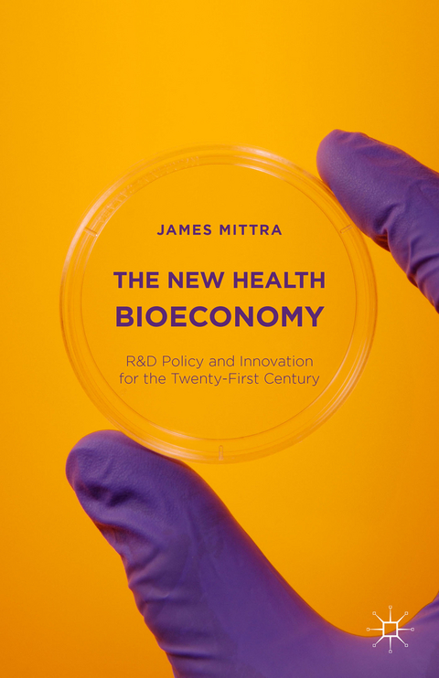 The New Health Bioeconomy - James Mittra