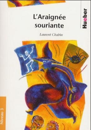 Lektüren in französischer Sprache / L'Araignée souriante - Laurent Chabin