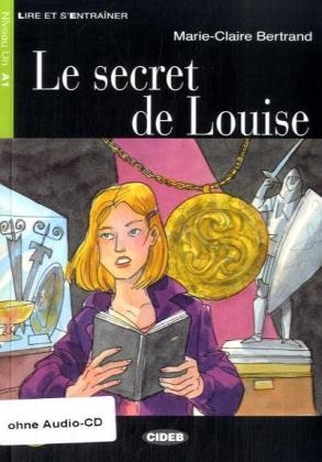 Le secret de Louise - Marie-Claire Bertrand