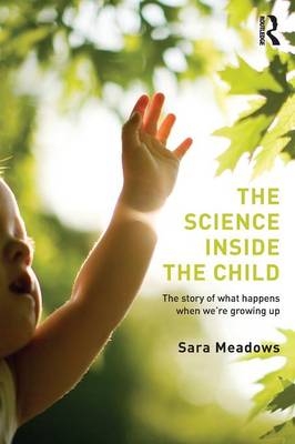 The Science inside the Child - Sara Meadows