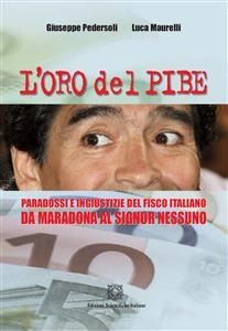 L'oro del Pibe - Luca Maurelli, Giuseppe Pedersoli