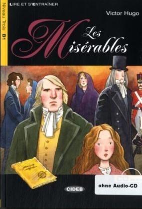 Collection: Lire et s'entraîner - Niveaustufe B1 / Les Misérables - Victor Hugo