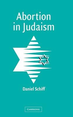 Abortion in Judaism - Daniel Schiff