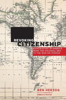 Revoking Citizenship - Ben Herzog, Ediberto Román
