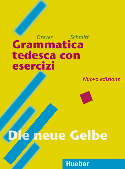 Lehr- und Übungsbuch der deutschen Grammatik – Neubearbeitung - Hilke Dreyer, Richard Schmitt