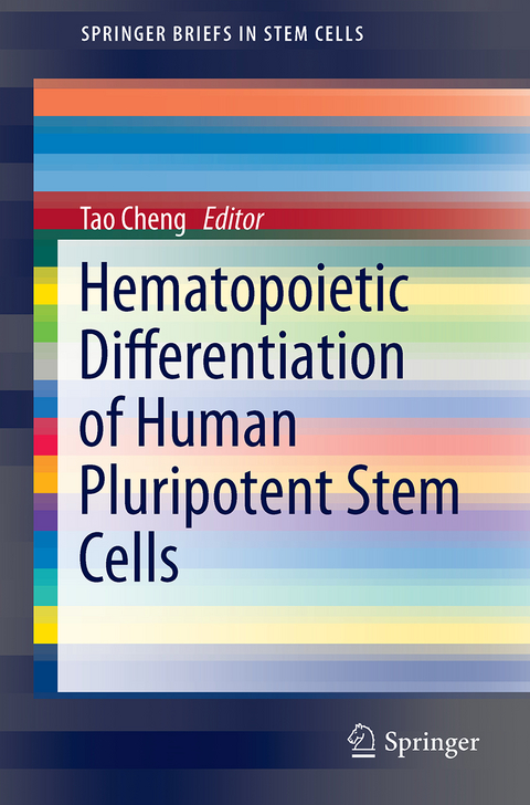 Hematopoietic Differentiation of Human Pluripotent Stem Cells - 