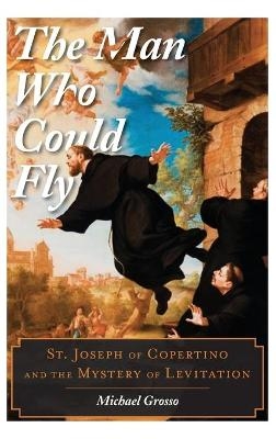 The Man Who Could Fly - Michael Grosso