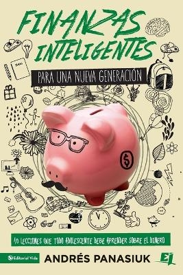 Finanzas inteligentes para una nueva generación - Andrés Panasiuk