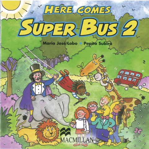 Here comes Super Bus - Pepita Subira, María José Lobo