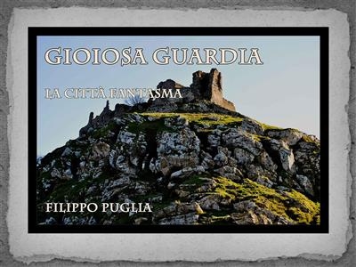 La citta fantasma - Gioiosa Guardia - Filippo Puglia