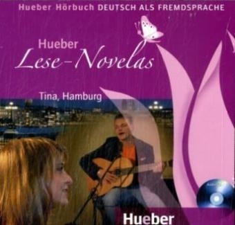 Hueber Lese-Novelas - Niveaustufe A1 / Tina, Hamburg - Thomas Silvin