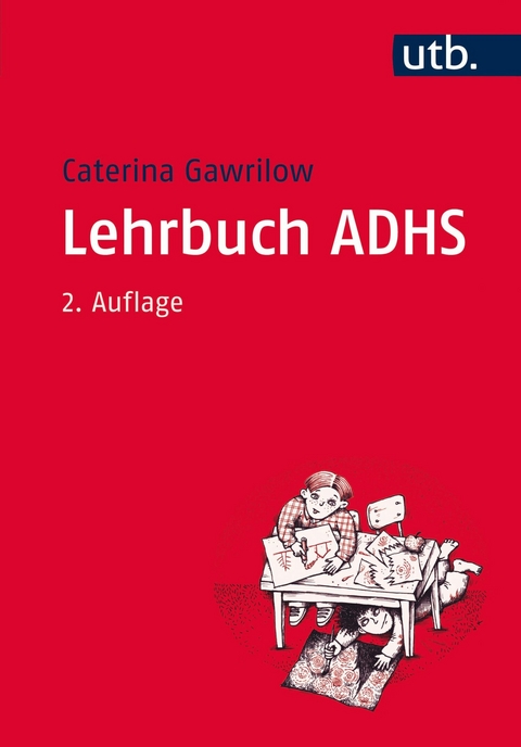 Lehrbuch ADHS -  Caterina Gawrilow