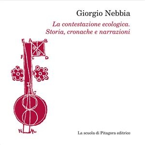 La contestazione ecologica - Giorgio Nebbia