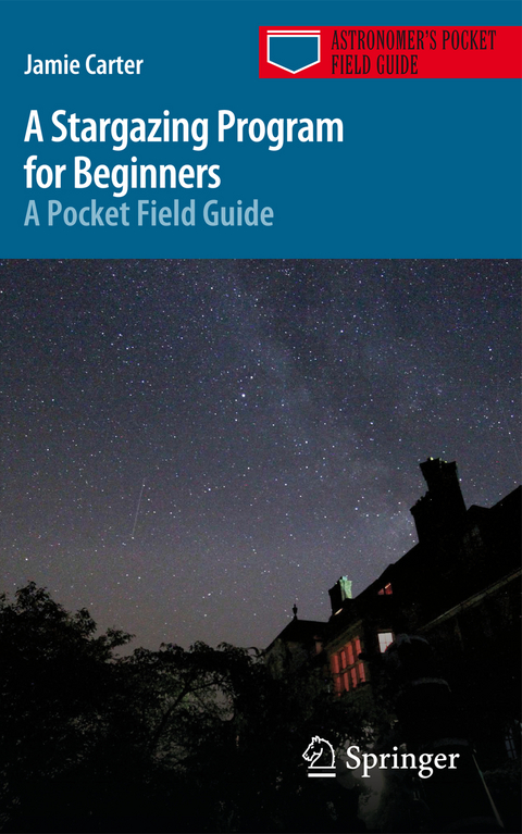 A Stargazing Program for Beginners - Jamie Carter