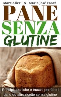 Pane Senza Glutine -  Marc Alier,  Maria Jose Casan