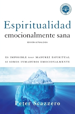 Espiritualidad Emocionalmente Sana - MR Peter Scazzero