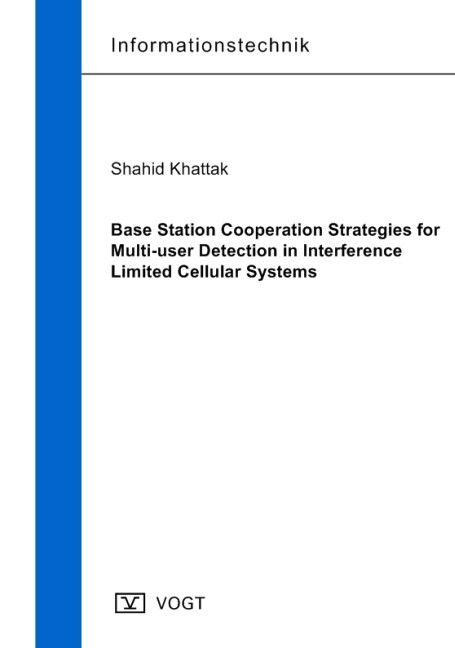 Base Station Cooperation Strategies for Multi-user Detection in Interference Limited Cellular Systems - Shahid Khattak