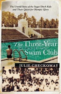 The Three-Year Swim Club - Julie Checkoway