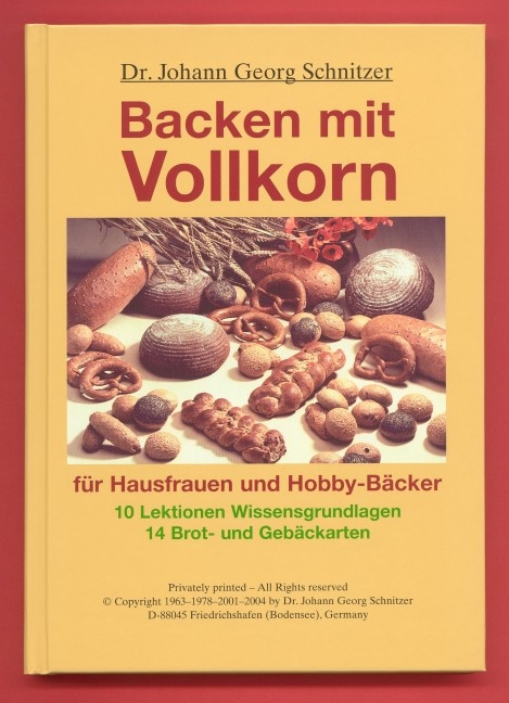 Backen mit Vollkorn - Johann G Schnitzer