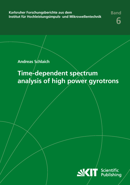 Time-dependent spectrum analysis of high power gyrotrons - Andreas Schlaich