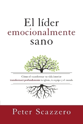 El L�der Emocionalmente Sano - Peter Scazzero