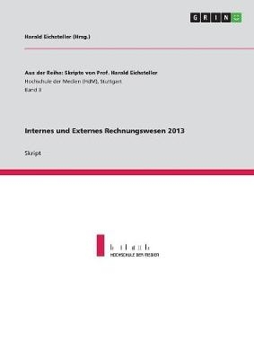 Internes und Externes Rechnungswesen 2013 - Harald Eichsteller