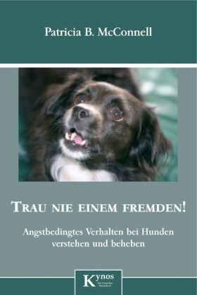 Trau nie einem Fremden! - Patricia B McConnell