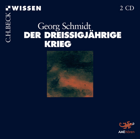 Der Dreißigjährige Krieg - Georg Schmidt