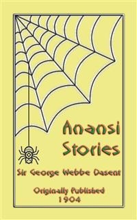 ANANSI STORIES - 13 West African Anansi Children's Stories - Anon E. Mouse, Narrated by Baba Indaba