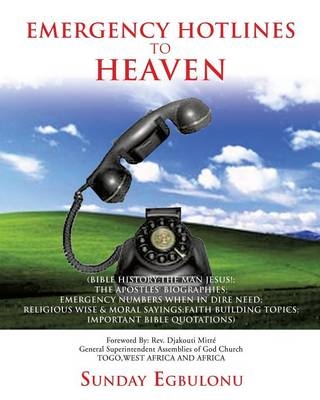 Emergency Hotlines to Heaven - Sunday Egbulonu