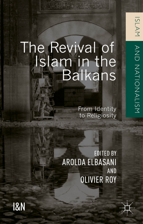 The Revival of Islam in the Balkans - 