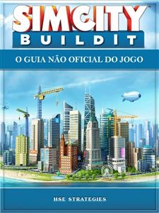 Sim City Buildit - O Guia Não Oficial Do Jogo - Hiddenstuff Entertainment