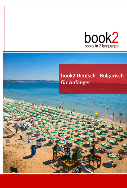 book2 Deutsch - Bulgarisch für Anfänger - Johannes Schumann