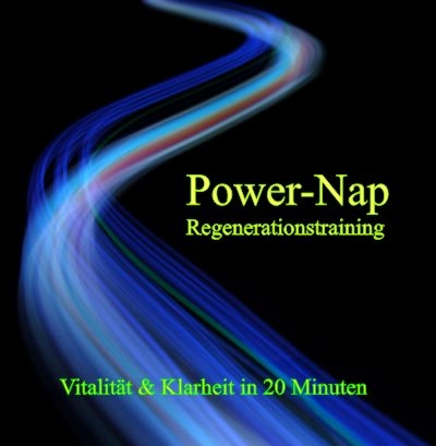 Power-Nap Regenerationstraining - Thomas Jakob, Daniela Scheiber-Jakob