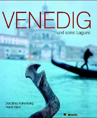 Venedig und seine Lagune - Dorothea Kallenberg