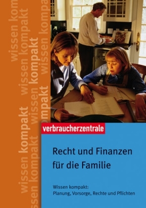 Recht und Finanzen für die Familie - Thomas Hammer, Verena S Rottmann