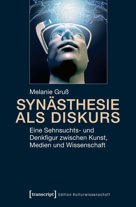 Synästhesie als Diskurs - Melanie Gruß