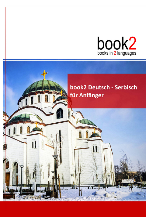 book2 Deutsch - Serbisch für Anfänger - Johannes Schumann