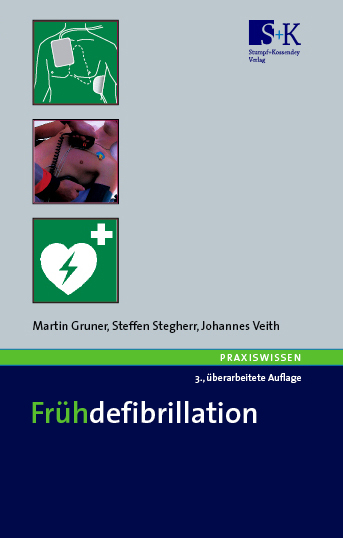 Frühdefibrillation - Martin Gruner, Steffen Stegherr, Johannes Veith