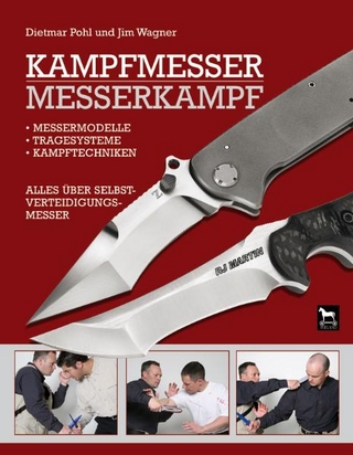 Kampfmesser - Messerkampf - Dietmar Pohl; Jim Wagner