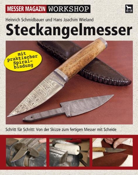 Steckangelmesser - Hans Joachim Wieland, Heinrich Schmidbauer