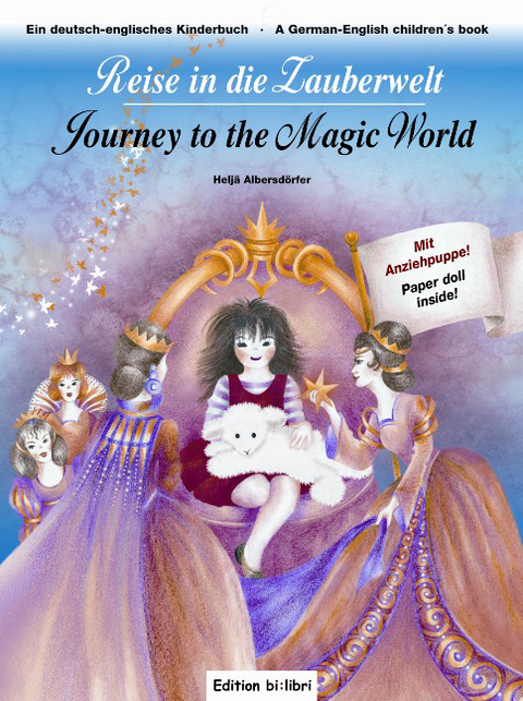 Reise in die Zauberwelt /Journey to the Magic World - Heljä Albersdörfer